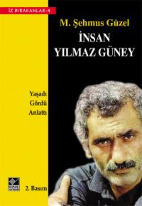 İnsan Yılmaz Güney M. Şehmus Güzel