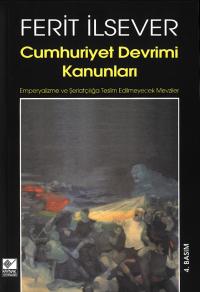 Cumhuriyet Devrimi Kanunları Ferit İlsever