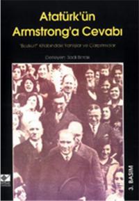 Atatürk'ün Armstrong'a Cevabı Sadi Borak