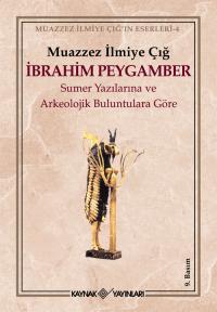 İbrahim Peygamber Muazzez İlmiye Çığ