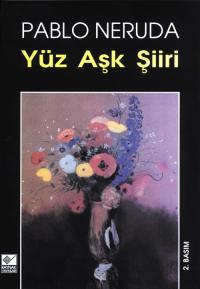 Yüz Aşk Şiiri Pablo Neruda