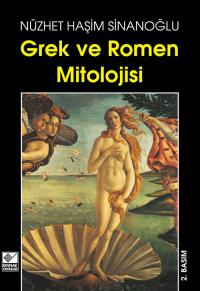 Grek ve Romen Mitolojisi Nüzhet Haşim Sinanoğlu
