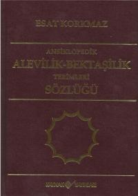 Ansiklopedik Alevilik Bektaşilik Terimleri Sözlüğü Esat Korkmaz