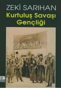 Kurtuluş Savaşı Gençliği Zeki Sarıhan