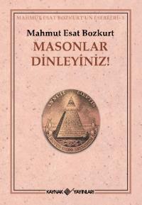 Masonlar Dinleyiniz!