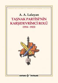 Taşnak Partisi'nin Karşıdevrimci Rolü A.A. Lalayan