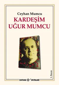 Kardeşim Uğur Mumcu Ceyhan Mumcu