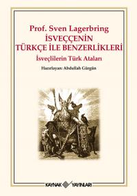 İsveççenin Türkçe ile Benzerlikleri Sven Lagerbring