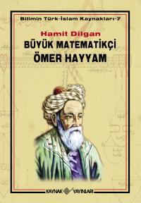 Büyük Matematikçi Ömer Hayyam Hamit Dilgan