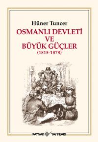 Osmanlı Devleti ve Büyük Güçler
