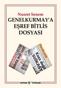 Genelkurmay'a Eşref Bitlis Dosyası Nusret Senem