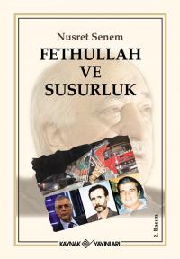 Fethullah ve Susurluk Nusret Senem