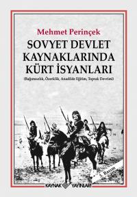 Sovyet Devlet Kaynaklarında Kürt İsyanları Mehmet Perinçek