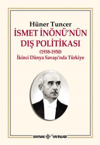 İsmet İnönü'nün Dış Politikası Hüner Tuncer