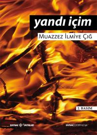 Yandı İçim Muazzez İlmiye Çığ