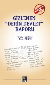 Gizlenen “Derin Devlet” Raporu Nusret Senem