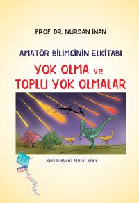 Yok Olma ve Toplu Yok Olmalar Nurdan İnan