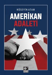 Amerikan Adaleti - Hüseyin Atam