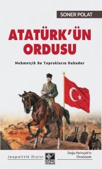 Atatürk'ün Ordusu Soner Polat