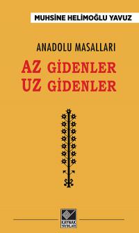 Az Gidenler Uz Gidenler Muhsine Helimoğlu Yavuz