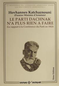 Le Parti Dachnak Na Plus Rien a Faire Hovhannes Katchaznouni