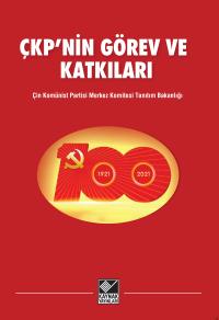 ÇKP’nin Görev ve Katkıları 1921-2021 - Çin Komünist Partisi Merkez Kom