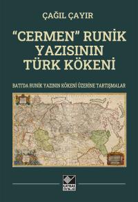 “Cermen” Runik Yazısının Türk Kökeni - Çağıl Çayır