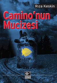 Camino’nun Mucizesi Rıza Keskin