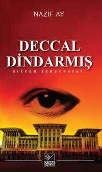 Deccal Dindarmış Nazif Ay