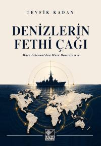 Denizlerin Fethi Çağı - Tevfik Kadan -