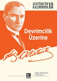 Devrimcilik Üzerine Mustafa Kemal Atatürk