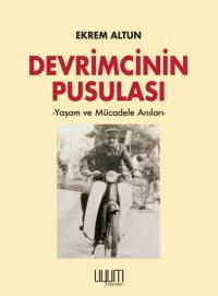 Devrimcinin Pusulası - Ekrem Altun