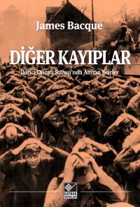 Diğer Kayıplar - James Bacque