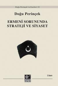 Ermeni Sorununda Strateji ve Siyaset Doğu Perinçek