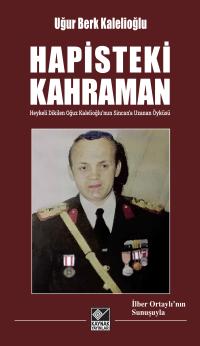 Hapisteki Kahraman Uğur Berk Kalelioğlu -