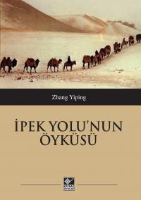 İpek Yolu'nun Öyküsü Zhang Yiping