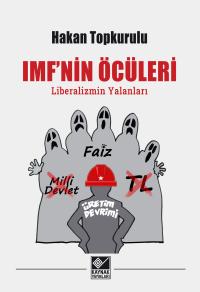 IMF'nin Öcüleri - Hakan Topkurulu -