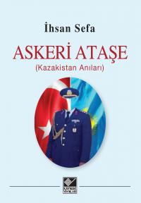 Askeri Ataşe - İhsan Sefa