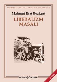 LİBERALİZM MASALI - Mahmut Esat Bozkurt