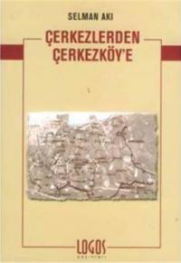 Çerkezlerden Çerkezköy'e