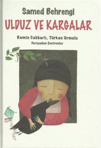 Ulduz ve Kargalar Samed Behrengi