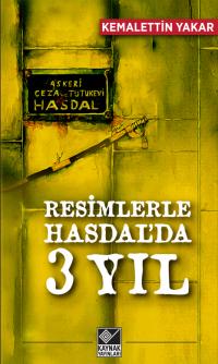 Resimlerle Hasdal’da 3 Yıl Kemalettin Yakar