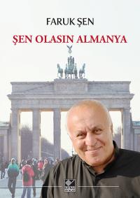 Şen Olasın Almanya Faruk Şen