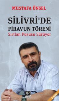 Silivri'de Firavun Töreni Mustafa Önsel