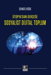 Sosyalist Dijital Toplum - Cengiz Köse