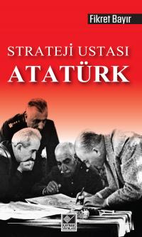 Strateji Ustası Atatürk Fikret Bayır