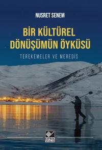 Bir Kültürel Dönüşümün Öyküsü - Nusret Senem