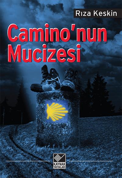 Camino Nun Mucizesi Riza Keskin