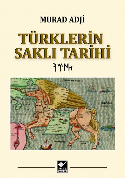 Turklerin Sakli Tarihi Murad Adji